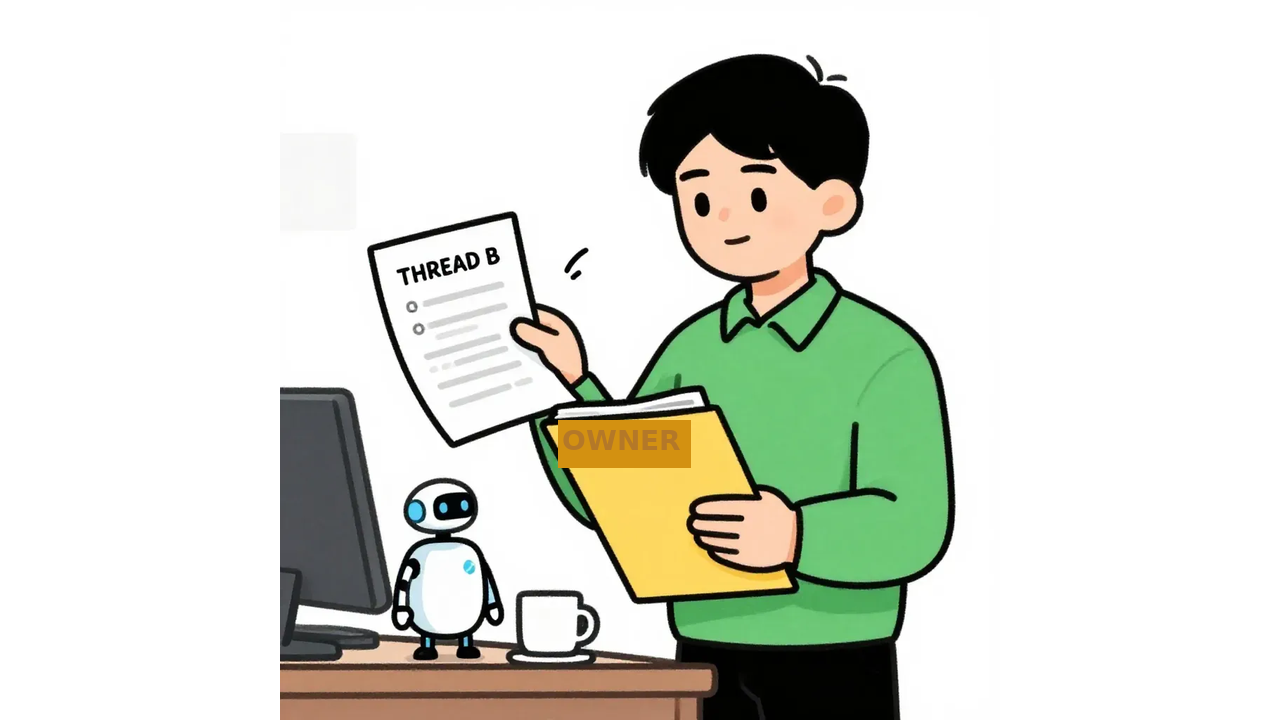 A warm editorial cartoon of an office worker holding an OWNER clipboard while reviewing THREAD papers beside a small robot offering slides, white minimal background, bold outlines, soft cell shading, human warmth.